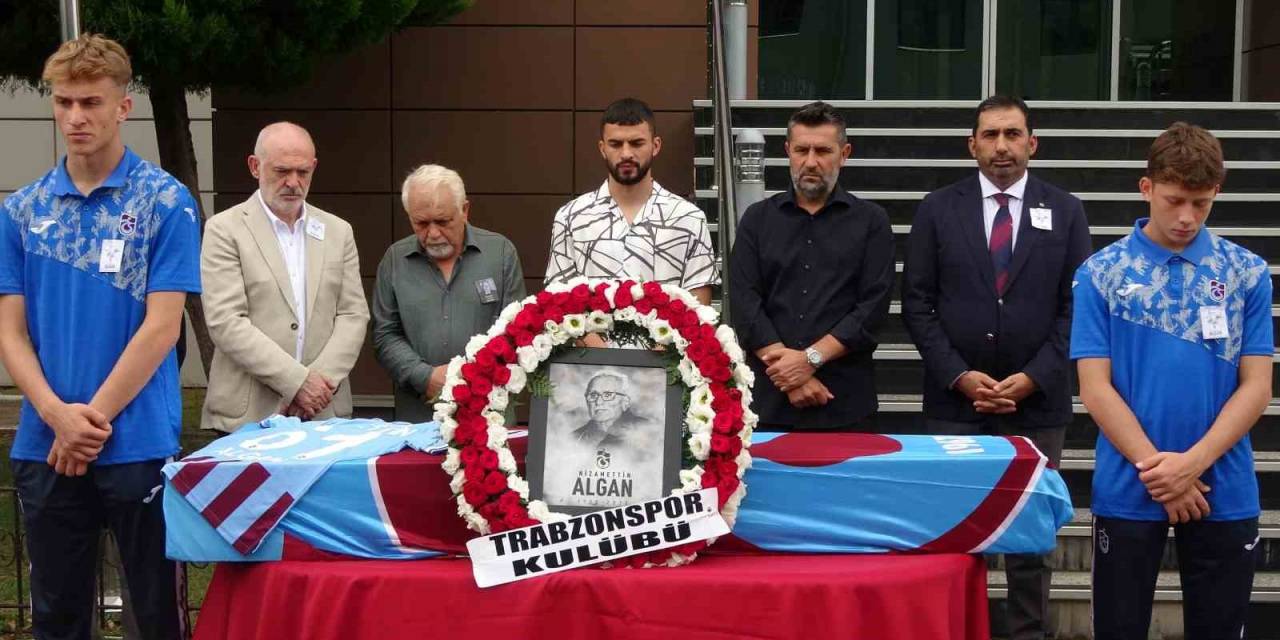 Hayatını Kaybeden Trabzonspor’un Kurucularından Nizamettin Algan İçin Tören Düzenlendi