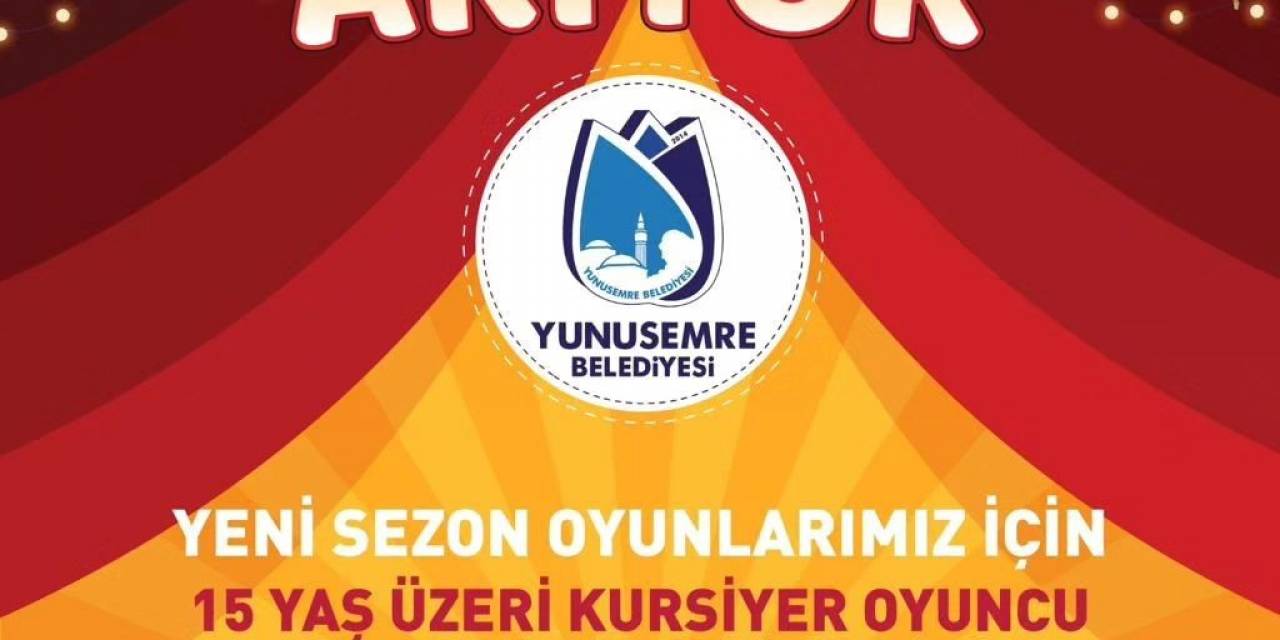 Yunusemre Kent Tiyatrosu Oyuncu Adaylarını Arıyor