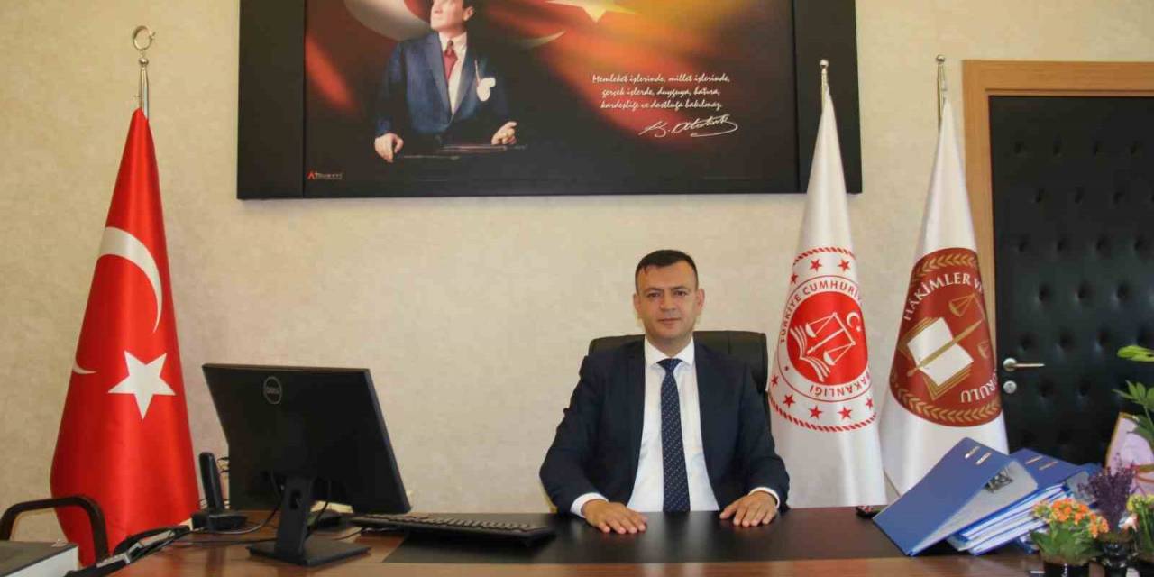 Başsavcı Gökhan Şahin: “Hızlı Ve Adil Bir Şekilde Yargı Faaliyetlerini Yürüteceğiz"