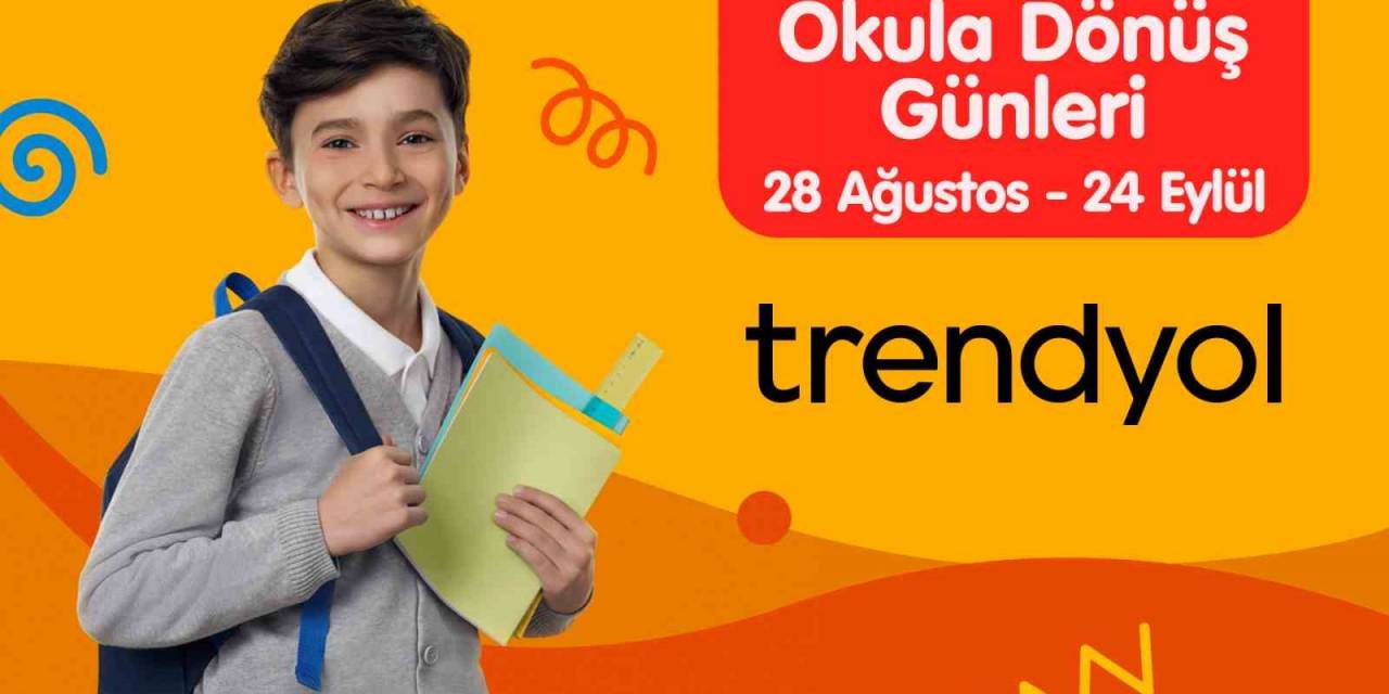 Trendyol’da Okul Alışverişi Günleri Başladı