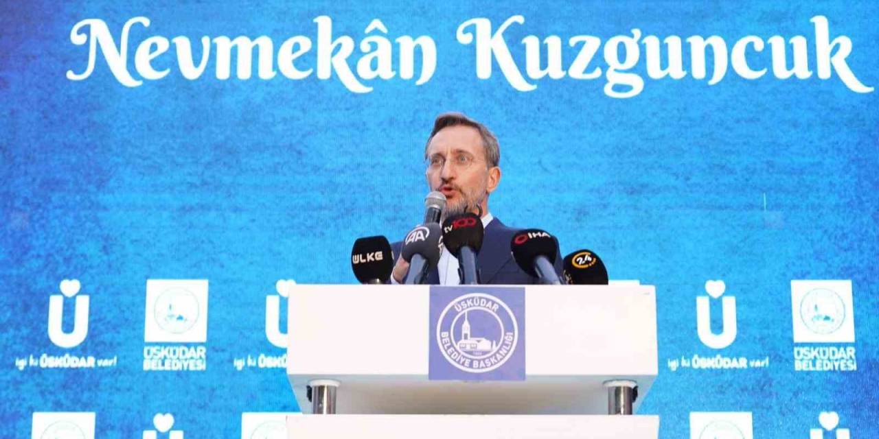 Fahrettin Altun: "İddialı, Dışa Açık Bir Türkiye Var"