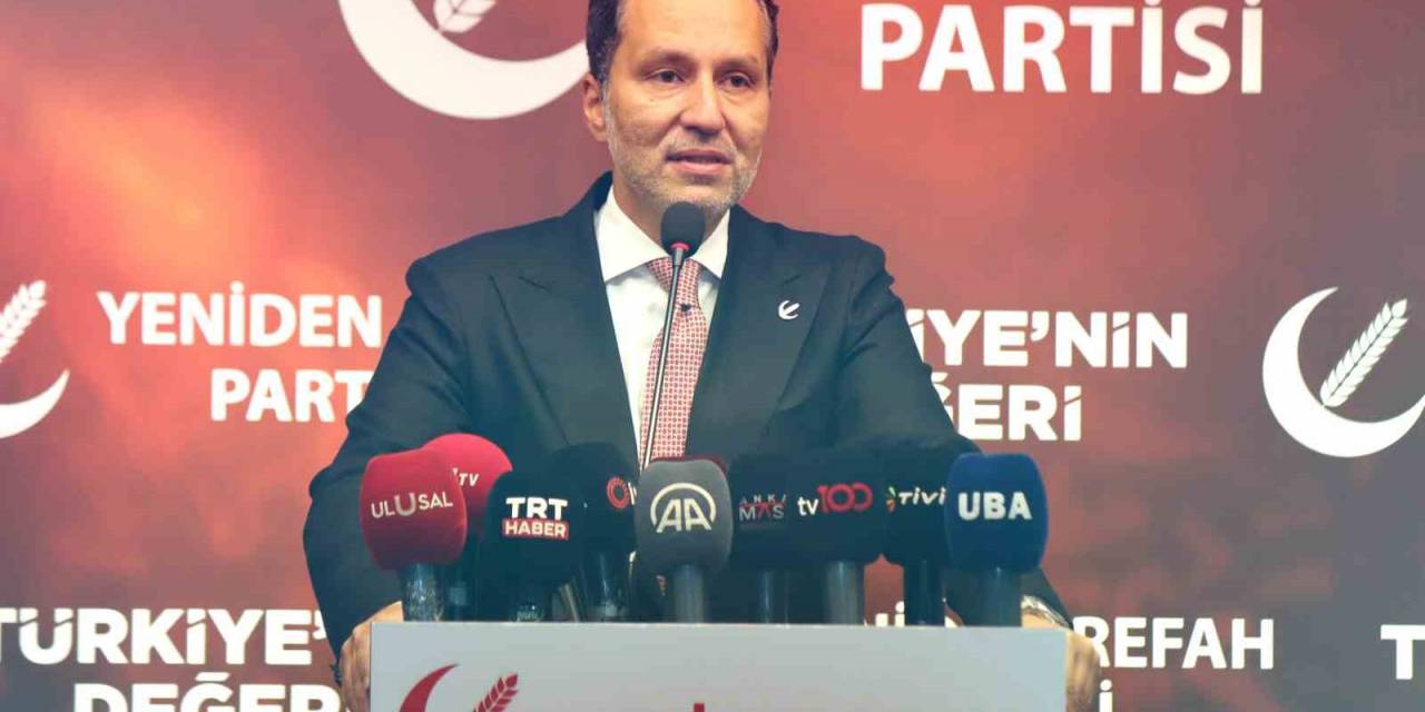 Yeniden Refah Partisi Lideri Erbakan: “81 İlde Kendi Adaylarımızla Seçime Girme Düşüncesi İçerisindeyiz”