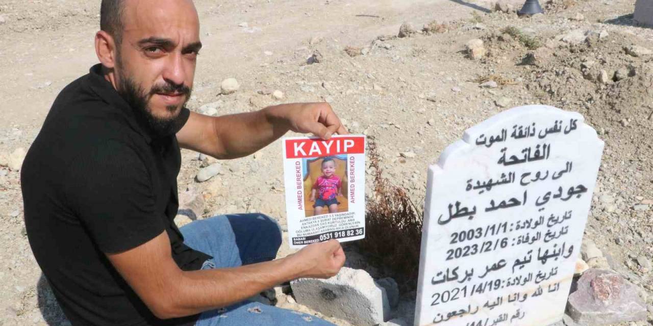 Eşini Ve Oğlunu Aynı Mezara Defneden Adam, Akrabalarının "Gördük" Dediği Oğlunu Arıyor