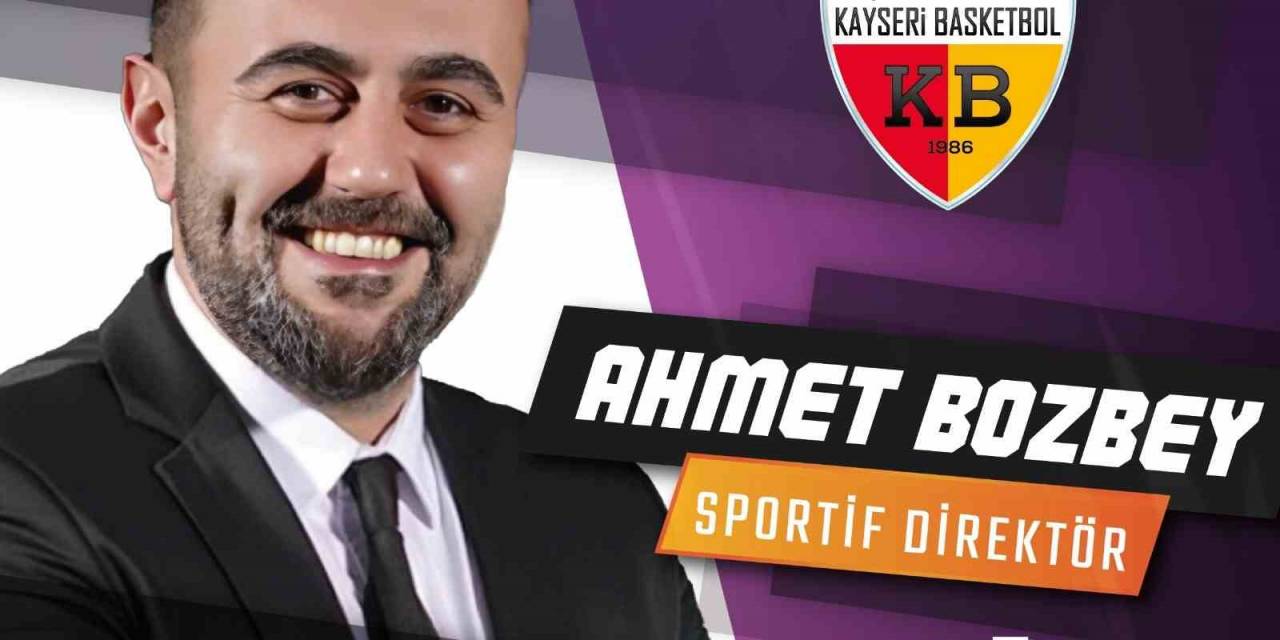Melikgazi Kayseri’nin Sportif Direktörü Bozbey Oldu