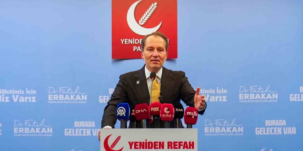 Fatih Erbakan: "(Yerel Seçimlere İlişkin) Teklif Gelmesi Halinde Bunu Yine Yetkili Kurullarımızda Değerlendirir, Bir Karara Varırız"