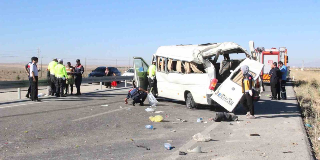 Karaman’da Lastiği Patlayan Minibüs Devrildi: 1 Ölü, 10 Yaralı