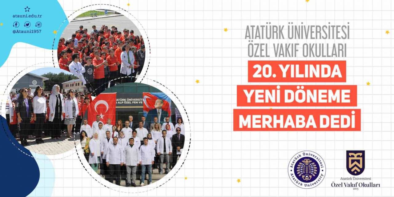 Atatürk Üniversitesi Vakıf Okulları, 20. Yılında Yeni Döneme Merhaba Dedi