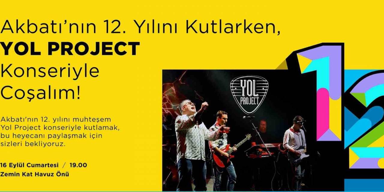 Akbatı 12’nci Yılını Yol Project Konseri İle Kutluyor