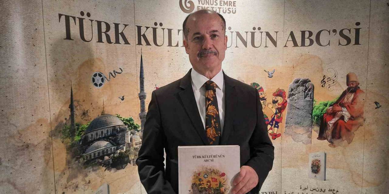 Türk Kültürünün Değerleri “Türk Kültürünün Abc’si” Kitabıyla Uluslararası Arenaya Taşınıyor