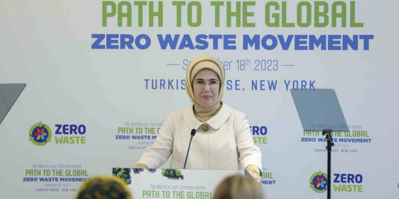 Emine Erdoğan’dan Tüm Dünyaya "Sıfır Atık Gönüllüsü" Olma Daveti