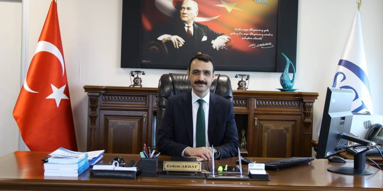 Trabzon Sosyal Güvenlik İl Müdürü Erdem Akbay: