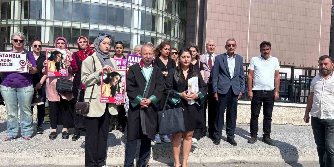 Bağcılar’da Öldürülüp Ormanlık Alana Atılan Pınar Damar’ın Davasının Görülmesine Devam Edildi