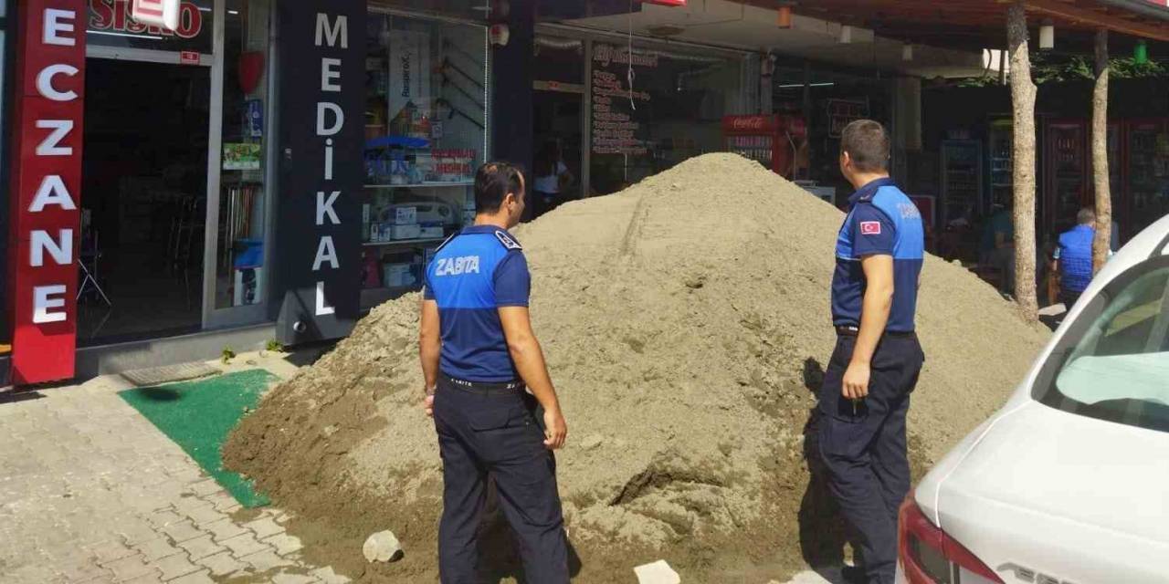 Dükkan Önüne Kum Döken Şahsa 30 Bin Tl Ceza