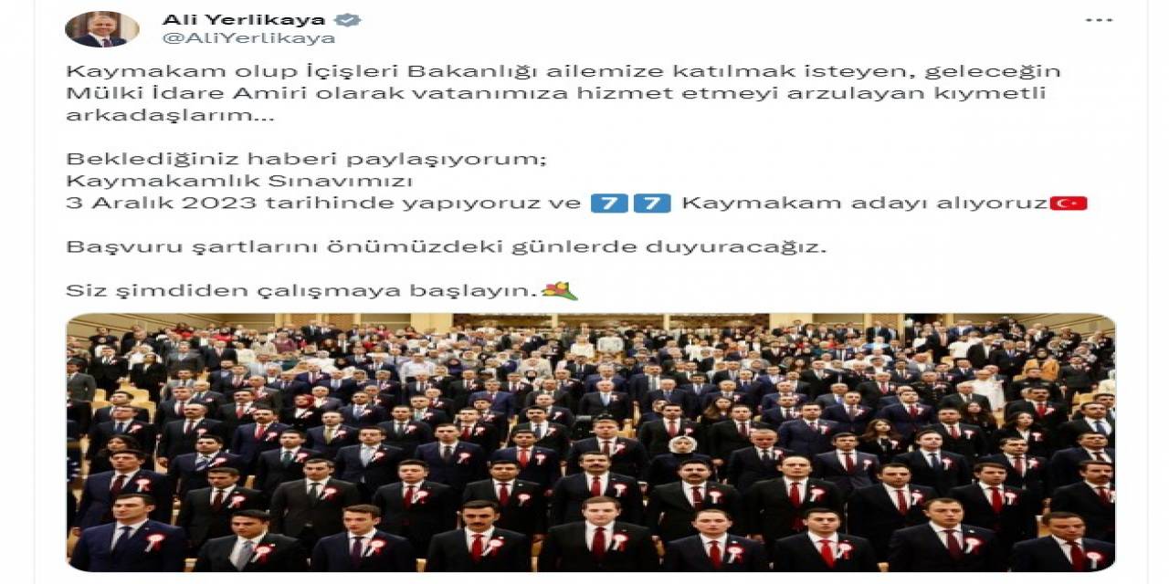 İçişleri Bakanı Yerlikaya, 77 Kaymakam Adayı Alınacağını Duyurdu