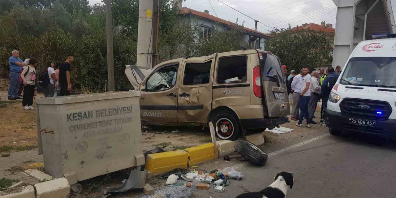 Keşan’da Kaza Yapan Hafif Ticari Araçta Sürücü Ve Eşi Yaralandı