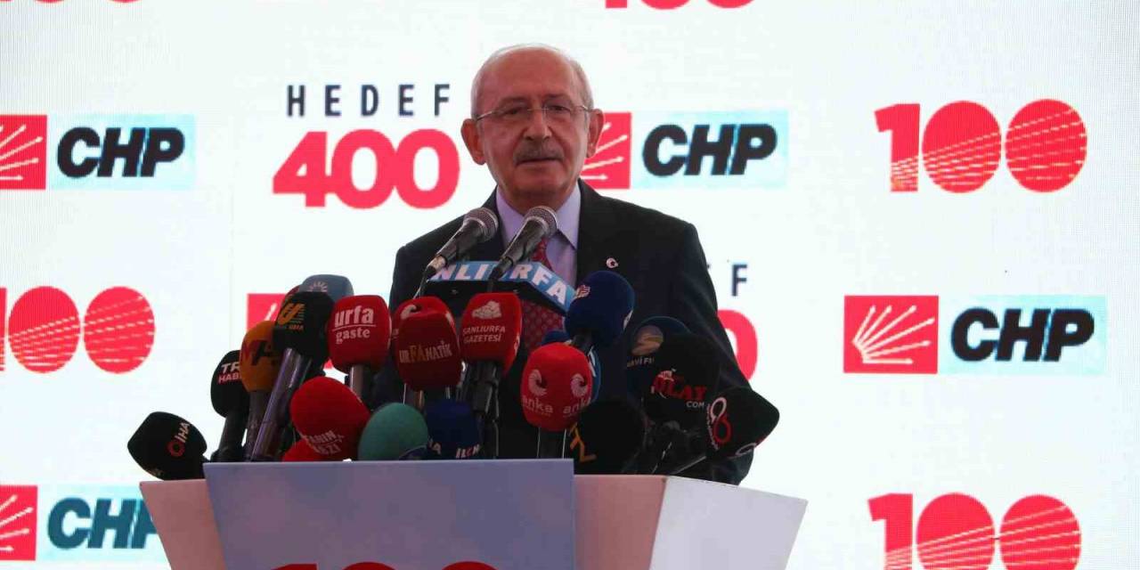 Chp Genel Başkanı Kılıçdaroğlu Şanlıurfa’da