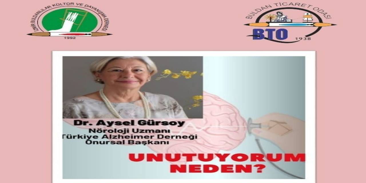 Buldan’da Alzheimer’e Bağlı Şikayetler Konferansta Ele Alınacak