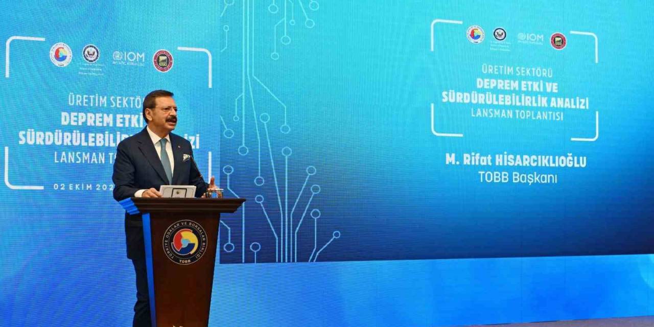 Tobb Deprem Bölgesi İçin Sanayinin Yol Haritasını Açıkladı