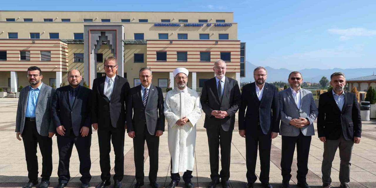 Diyanet İşleri Başkanı Erbaş, Uluslararası Saraybosna Üniversitesini Ziyaret Etti