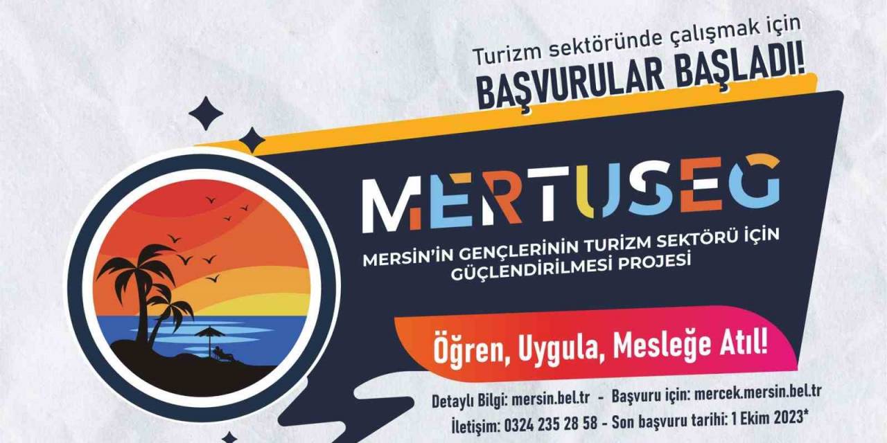 Mersin’in Gençleri Mertuseg İle Turizm Sektörüne Atılacak