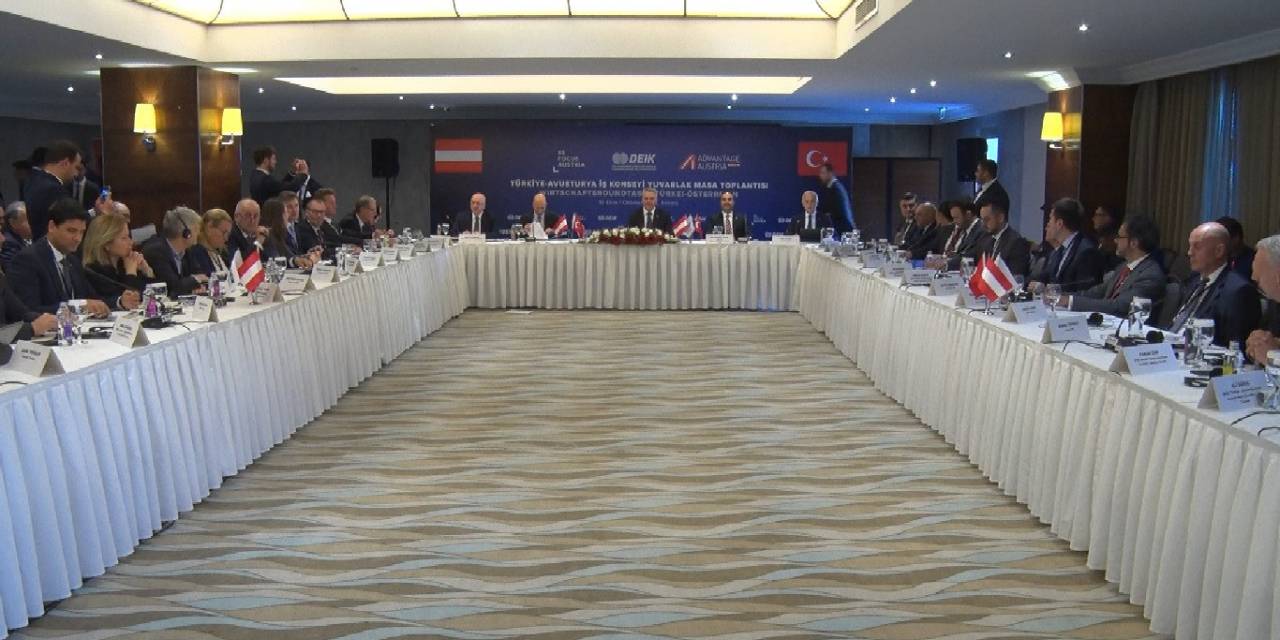 Türkiye İle Avusturya Arasında İş Konseyi Yuvarlak Masa Toplantısı Yapıldı