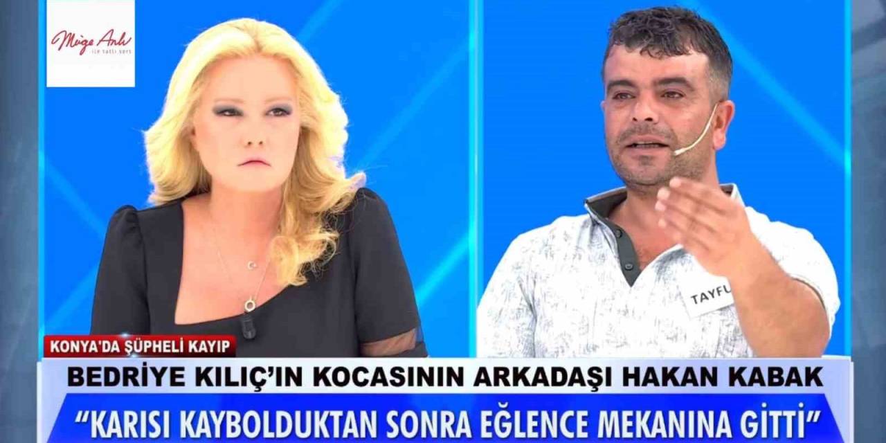 Müge Anlı’da Pes Dedirten Olay; Şüpheli Koca, Eşi Kayıpken Pavyonda Eğlenmiş