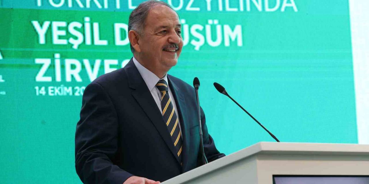 Bakan Özhaseki: "Yeşil Dönüşüm Tercih Değil Zorunluluktur"