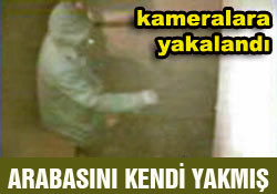 Aracını Yaktı Polisi Aradı