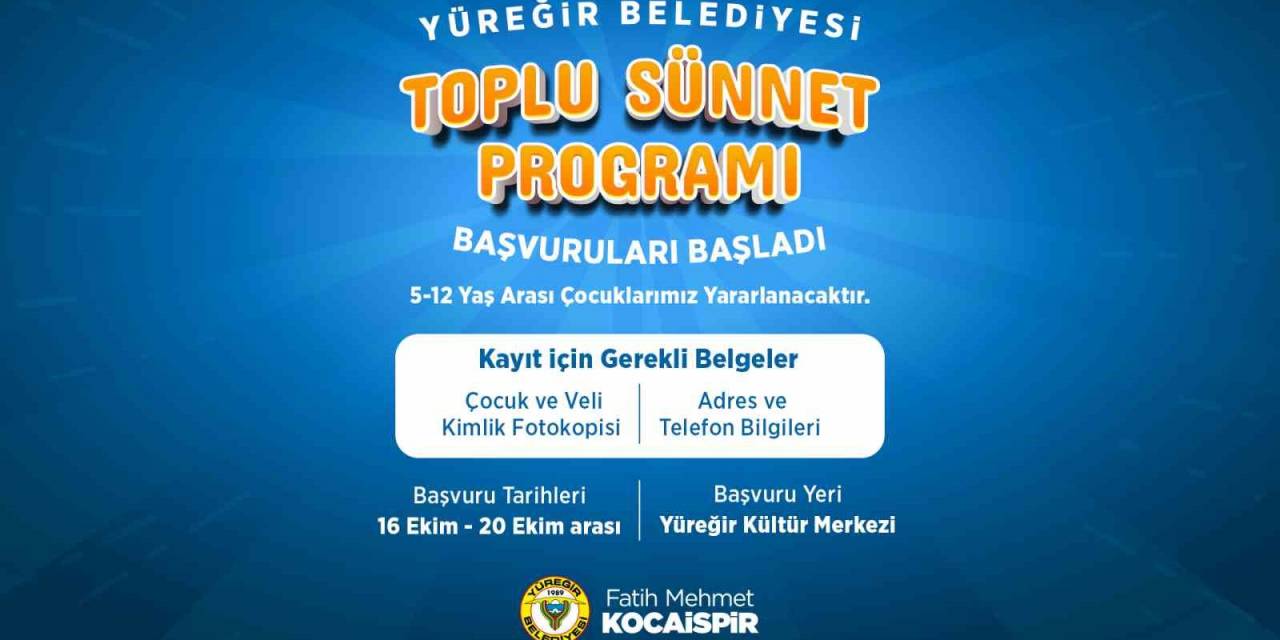 Yüreğir Belediyesi Toplu Sünnet Programı Kayıtları Başladı
