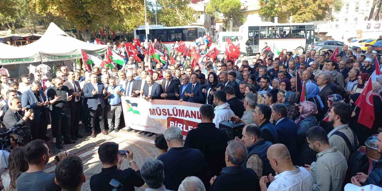 Edirneliler Gazze’ye Destek İçin Tek Yürek Oldu