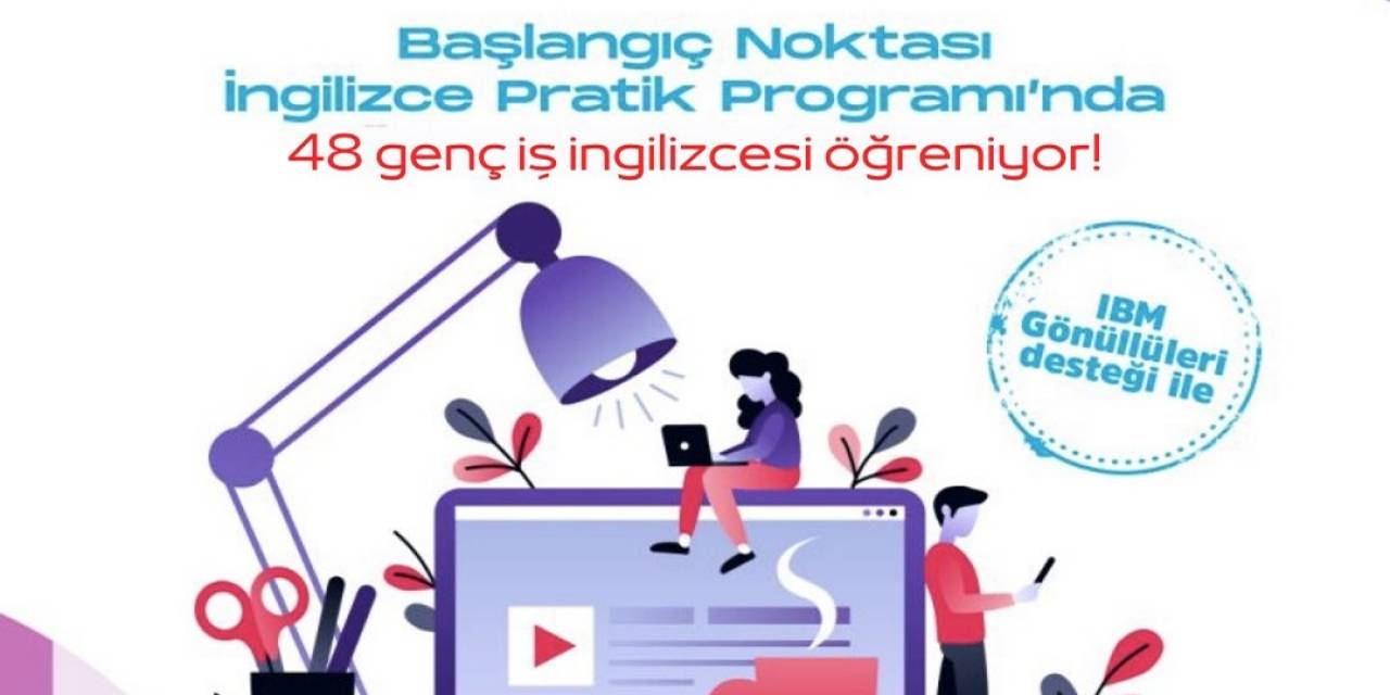 Başlangıç Noktası’ndan Gençlerin İngilizce Yetkinliklerini Geliştirecek Program