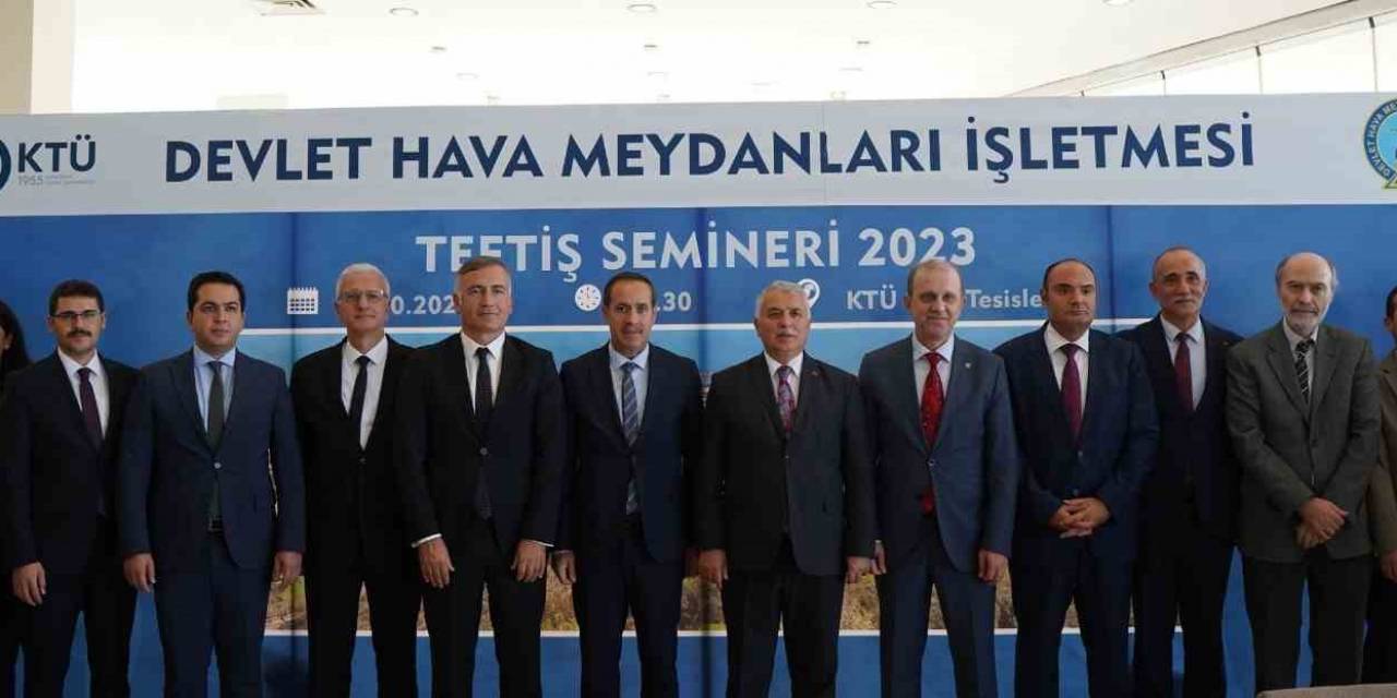 Dhmi 2023 Yılı Teftiş Semineri Trabzon’da Yapılıyor