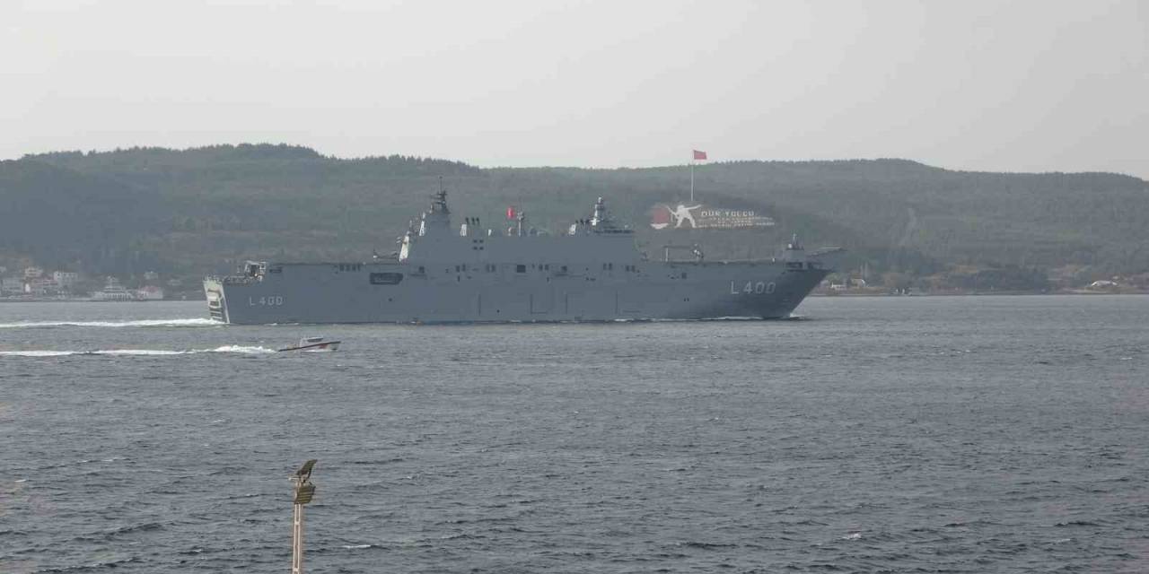 ‘Tcg Anadolu’ Çanakkale Boğazı’ndan Geçti