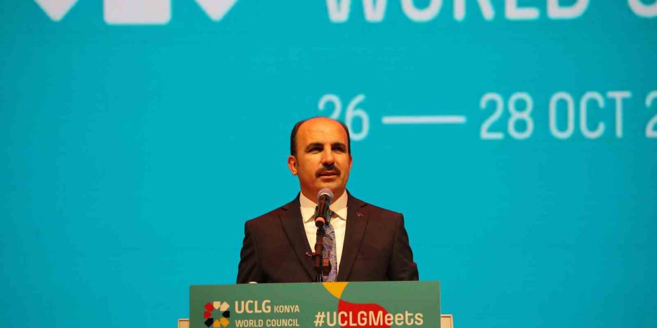 Uclg Başkanı Altay: "Dünyada Barışın, Huzurun, Kardeşliğin Sağlanması İçin Yoğun Gayret Göstereceğiz"