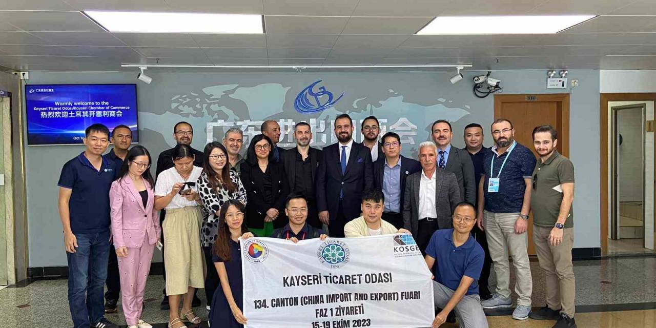 Kayseri Ticaret Odası İhracat Gezilerinin Üçüncüsünü Çin’e Gerçekleştirdi