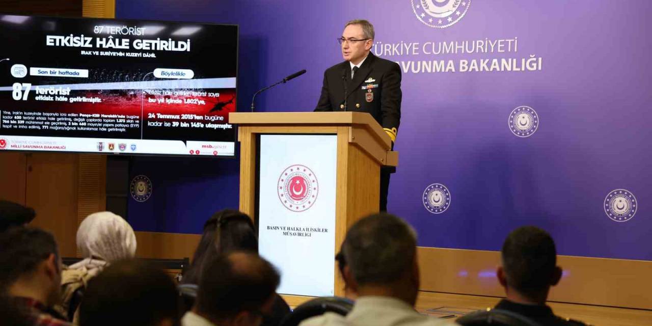 Msb: “Son Bir Haftada 87 Terörist Etkisiz Hale Getirildi”