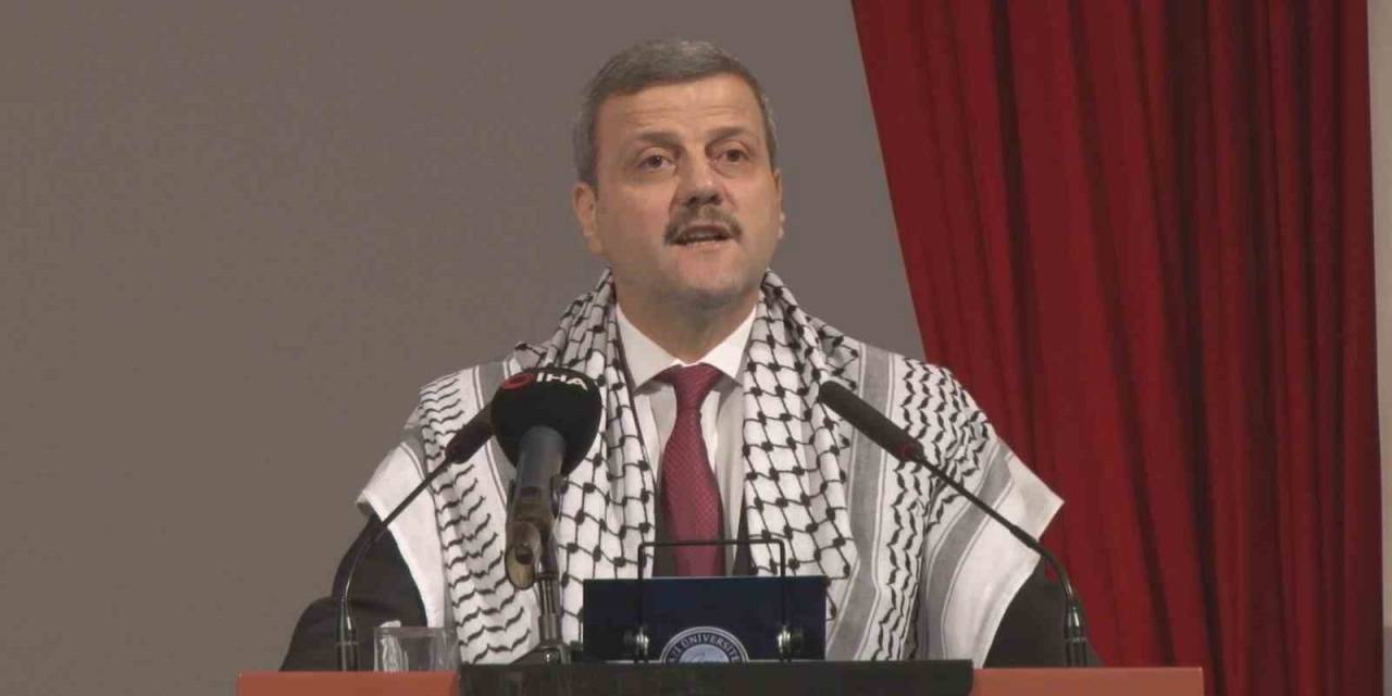 Gazi Üniversitesi Rektörü Yıldız: “İsrail Bir Devlet Değil, Şeytani Aklın Oyuncağı”