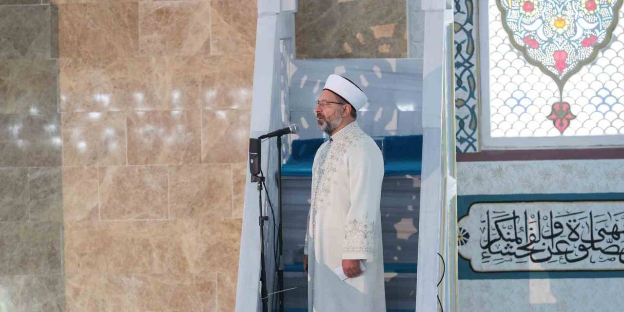 Diyanet İşleri Başkanı Erbaş: "Bu Caniler, Cesaretlerini Ümmeti Muhammed’in Suskunluğundan Alıyor"