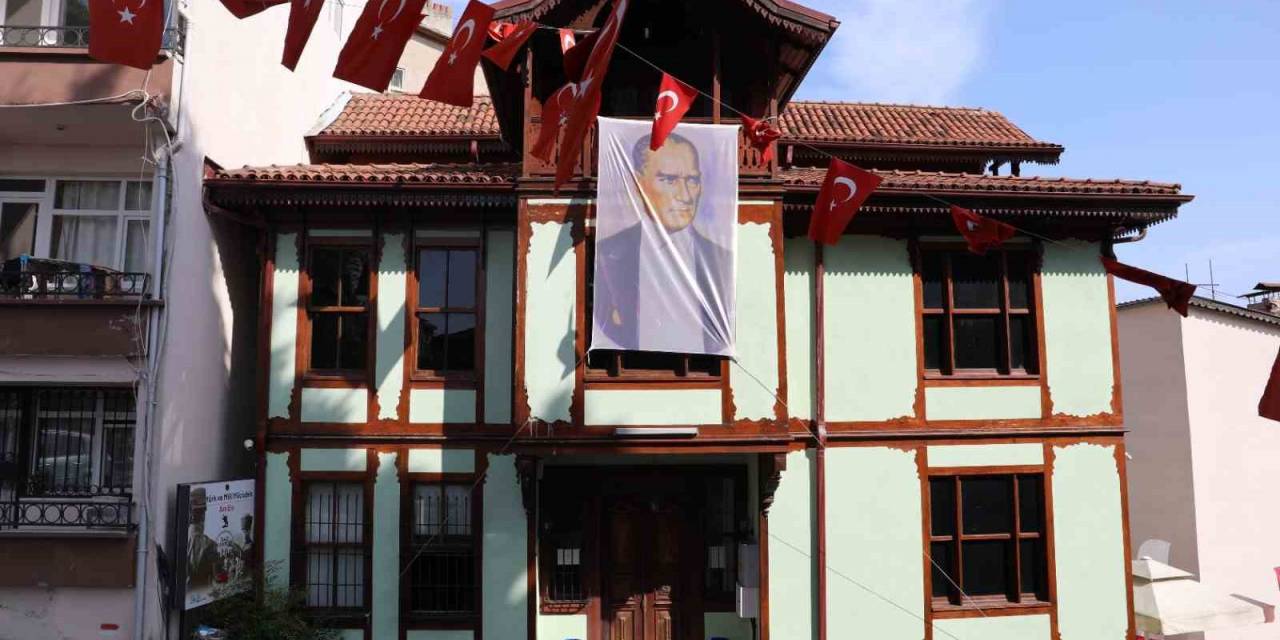 Atatürk, Milli Mücadele Anı Evi’nde Anılacak