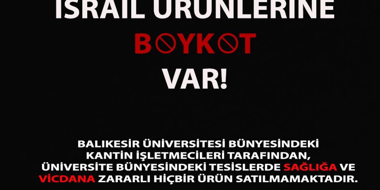 Balıkesir Üniversite’sinden İsrail Ürünlerine Boykot