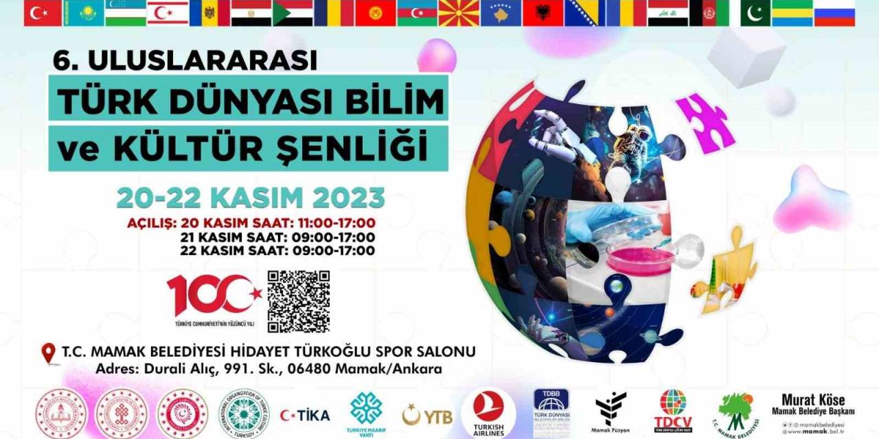 6. Uluslararası Türk Dünyası Bilim Ve Kültür Şenliği Ankara’da 20 Kasım’da Başlıyor