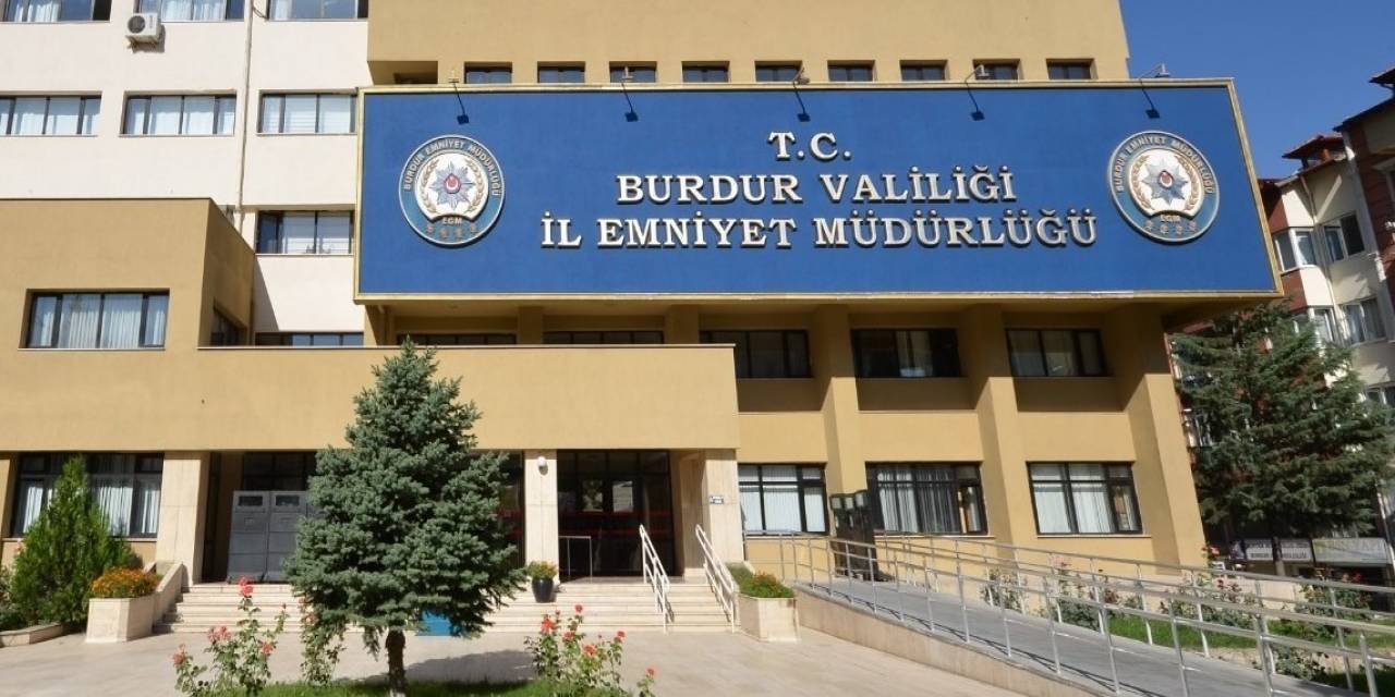 Burdur Emniyetinden Genel Asayiş Uygulaması: 21 Şahıs Tutuklandı