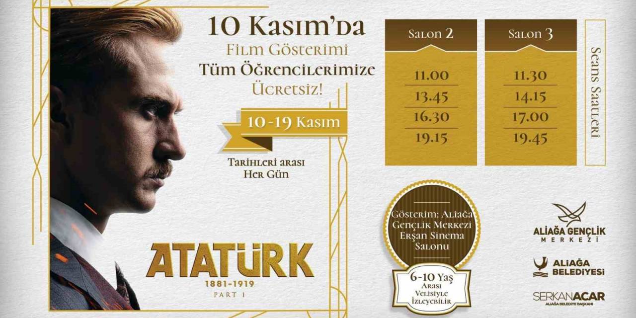 “Atatürk 1881 - 1919” Aliağa’da Öğrencilere Ücretsiz