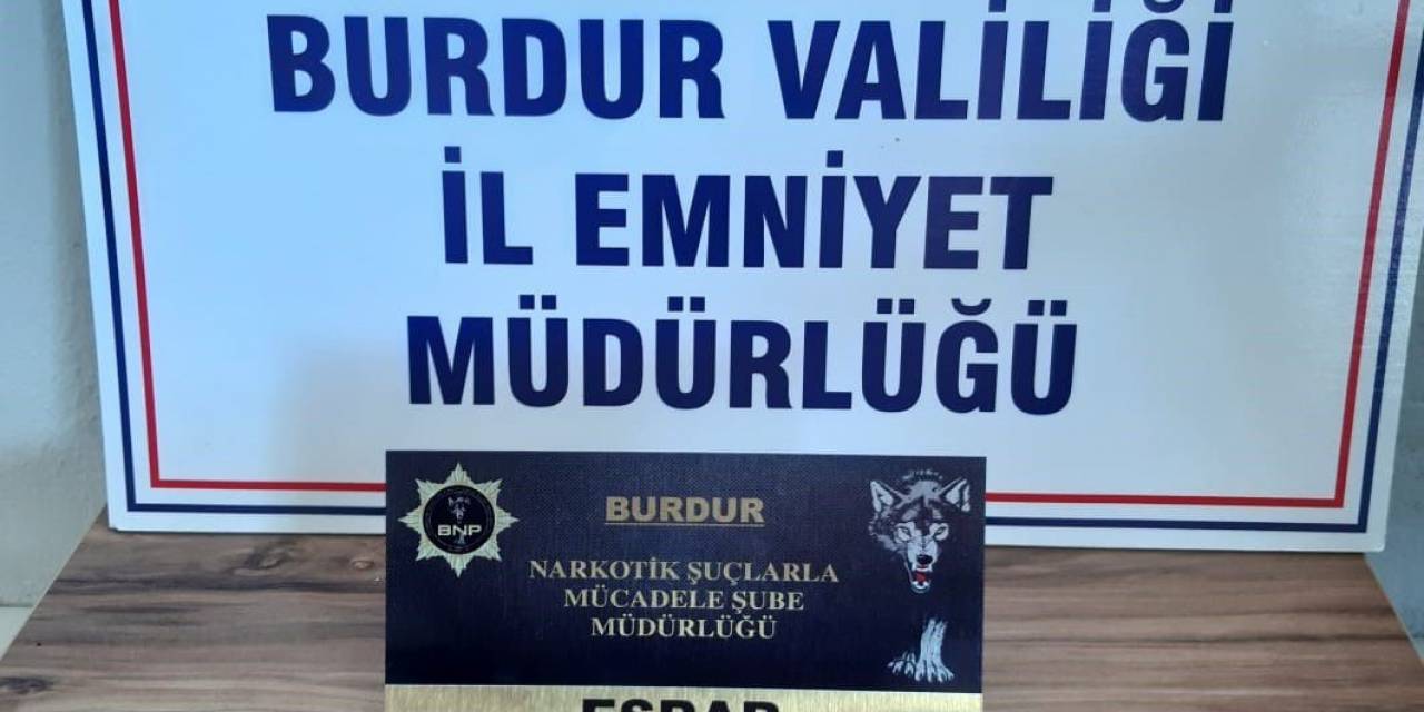 Burdur’da Uyuşturucu Operasyonu: 1 Şahıs Tutuklandı