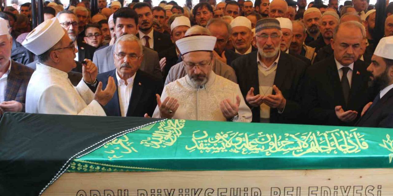 Diyanet İşleri Başkanı Erbaş’ın Annesi Son Yolculuğuna Uğurlandı