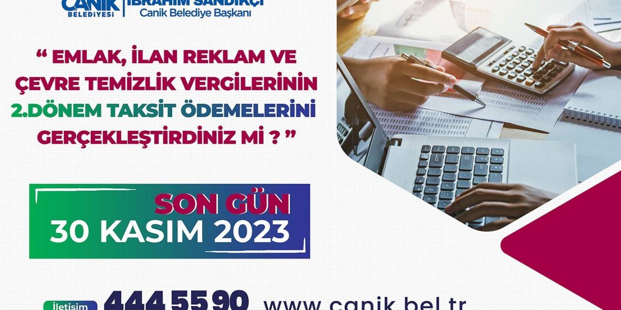 Canik’te Vergi Ödemeleri İçin Son Tarih "30 Kasım"