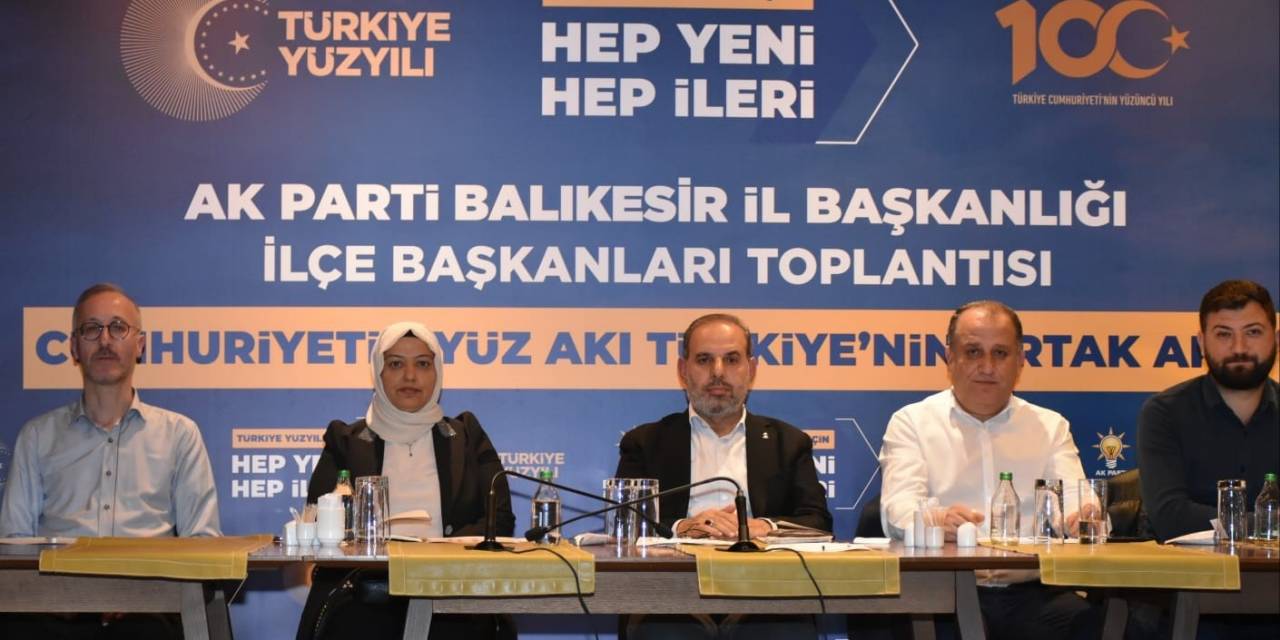 Ak Parti Balıkesir’de İlçe Başkanları Toplantısı