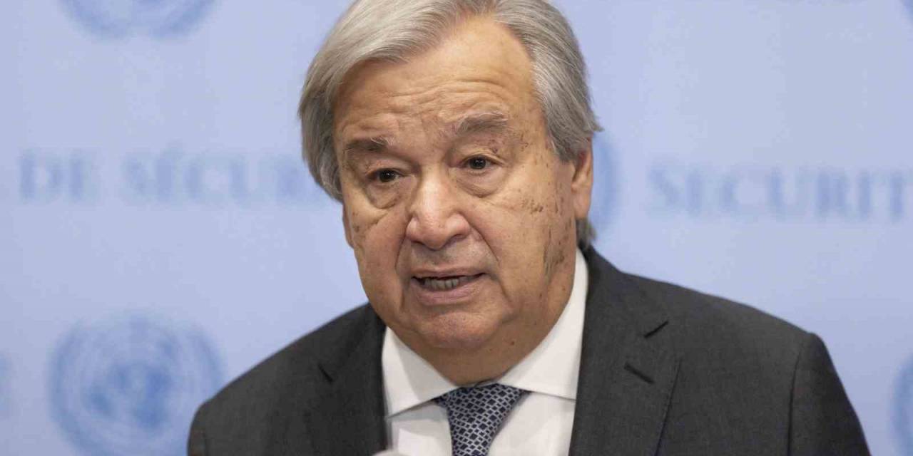 Bm Genel Sekreteri Guterres: "Genel Sekreter Olduğumdan Bu Yana Hiçbir Çatışmada Görülmemiş Sivil Can Kaybına Tanık Oluyoruz"