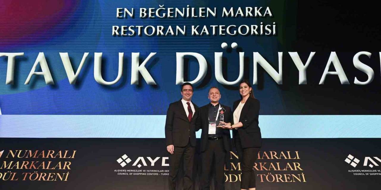 Tavuk Dünyası, ‘Avm’lerde En Beğenilen Ve Tercih Edilen Restoran’ Ödülünü Aldı