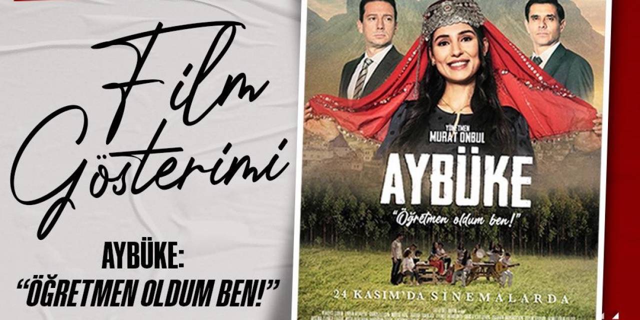 Canik’te Öğretmenler ’aybüke’ Filmiyle Buluşacak
